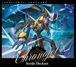 Cardfight Vanguard | Chronojet | Stride Deckset Chronojet
